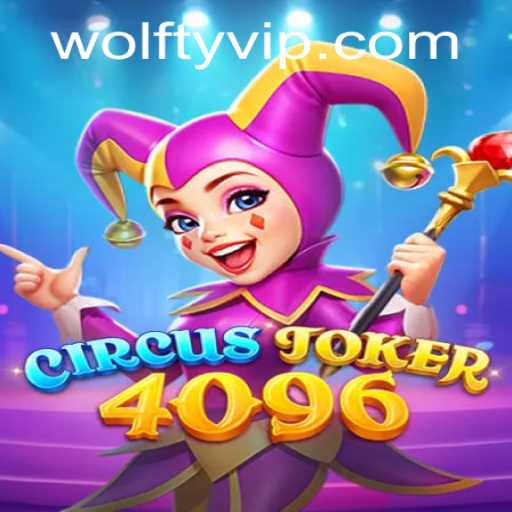 Discover the Mesmerizing World of CircusJoker4096: A Captivating Gaming Adventure